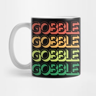 Gobble Gobble Gobble Gobble Retro Thanksgiving Design Mug